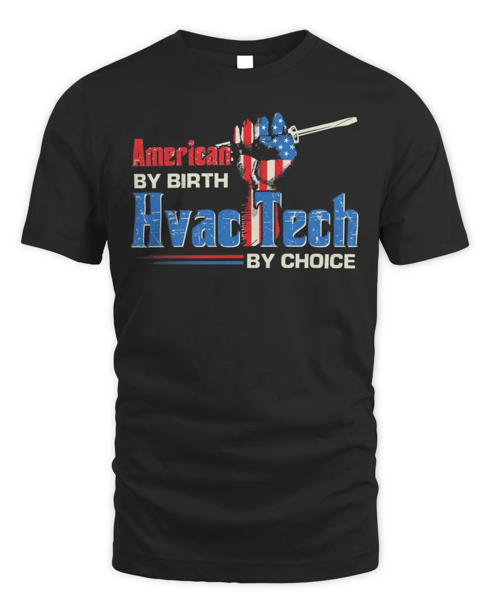 Strong Hand American By Birth Hvac Tech By Choice American Flag Shirt