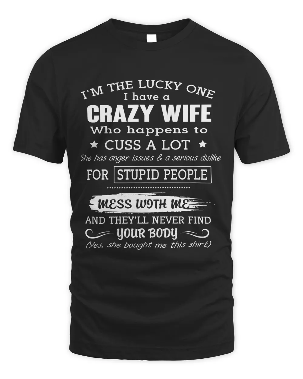 I'm The Lucky One - I Have A Crazy Wife