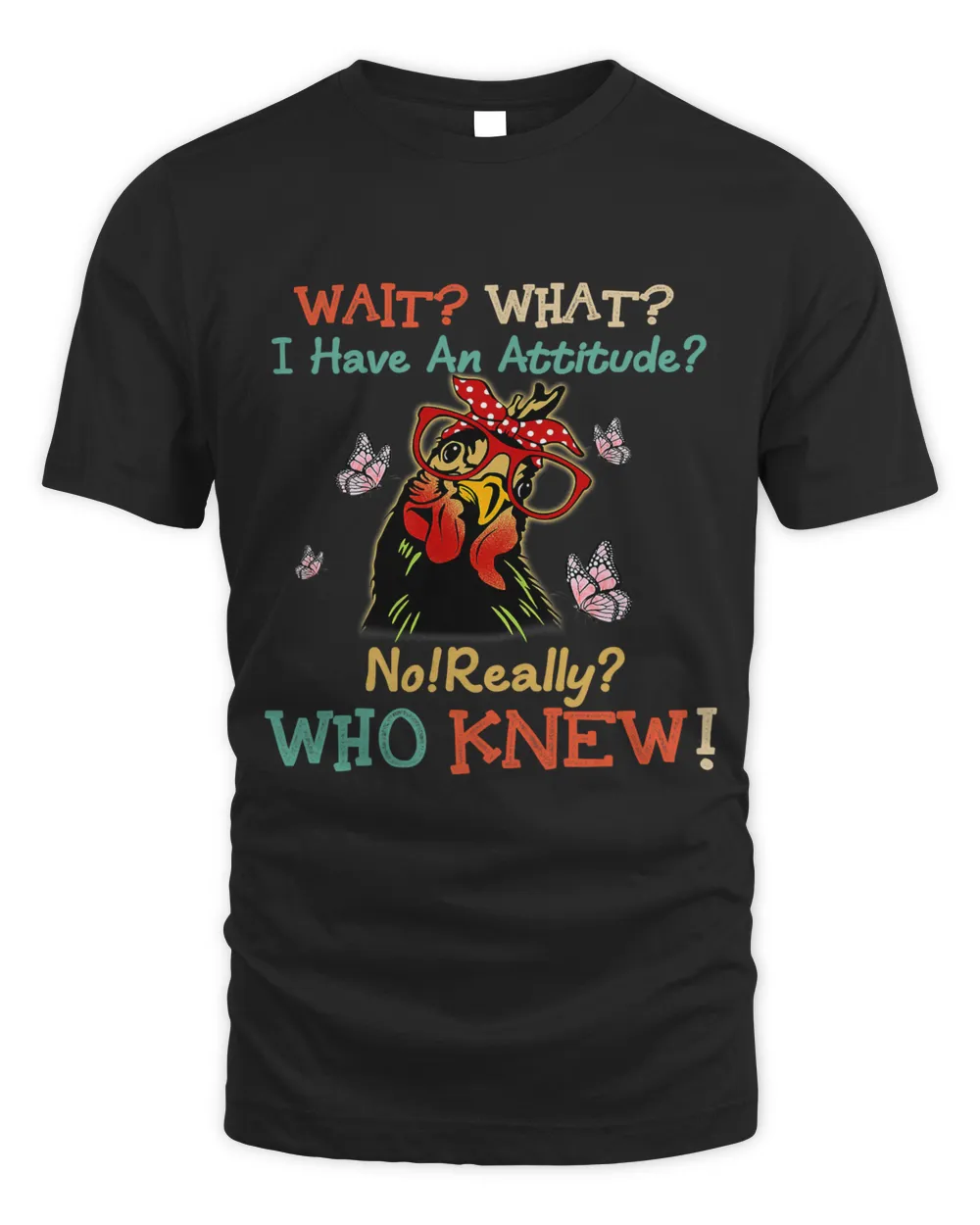 Chicken Attitude Really for chicken lover84 Unisex Standard T-Shirt black s