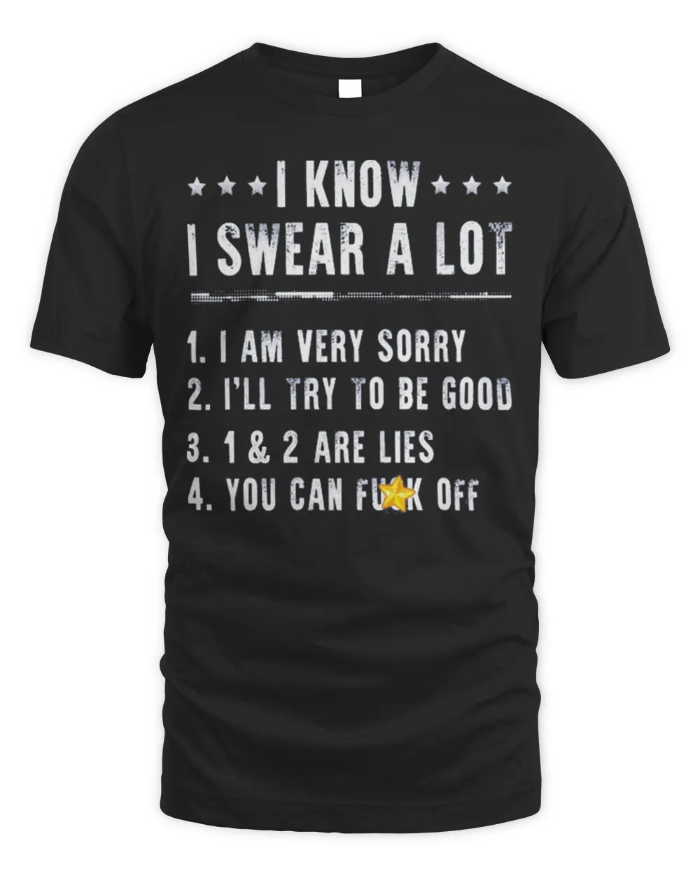 I Know I Swear A Lot I Am Very Sorry Shirt