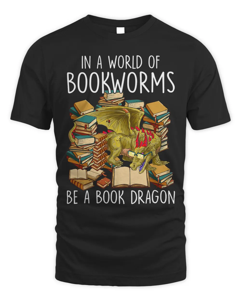 In A World Full Of Bookworms Be A Book Dragon 2