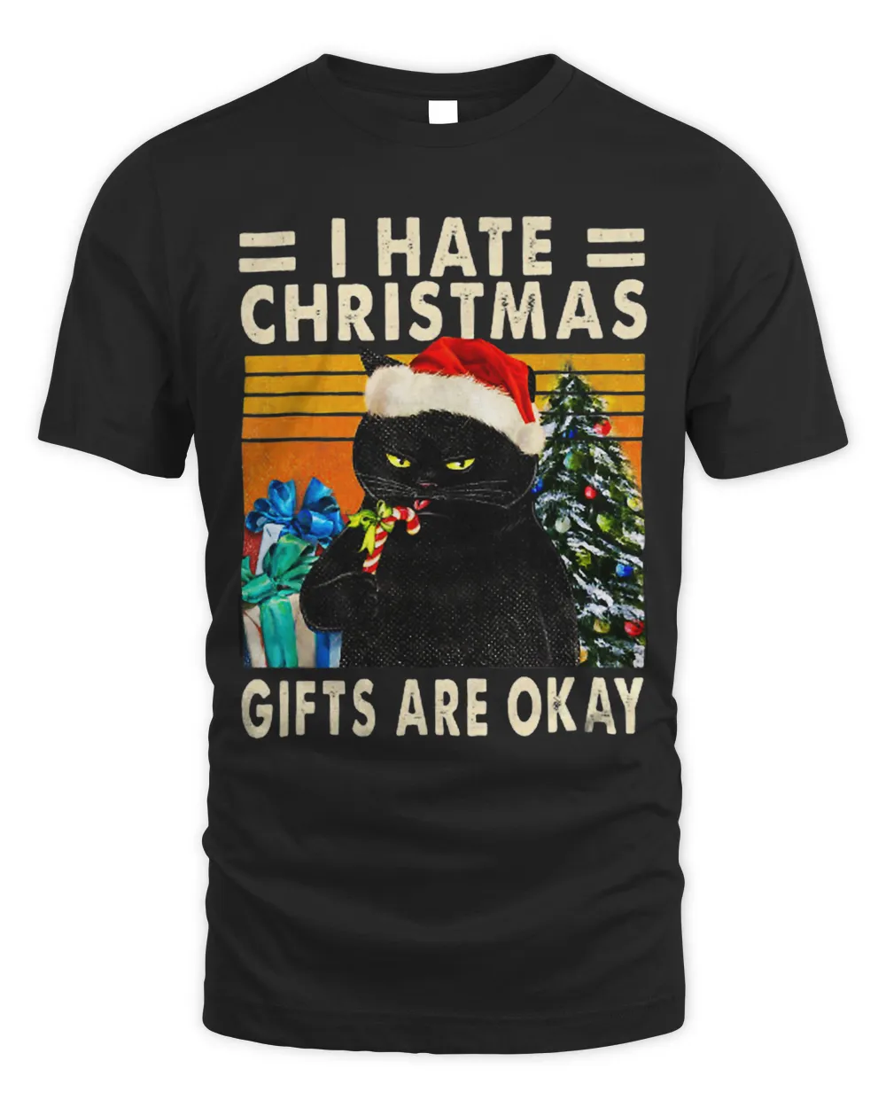 Black Cat I Hate Christmas Gifts Are Okay Cat Xmas Lover 87