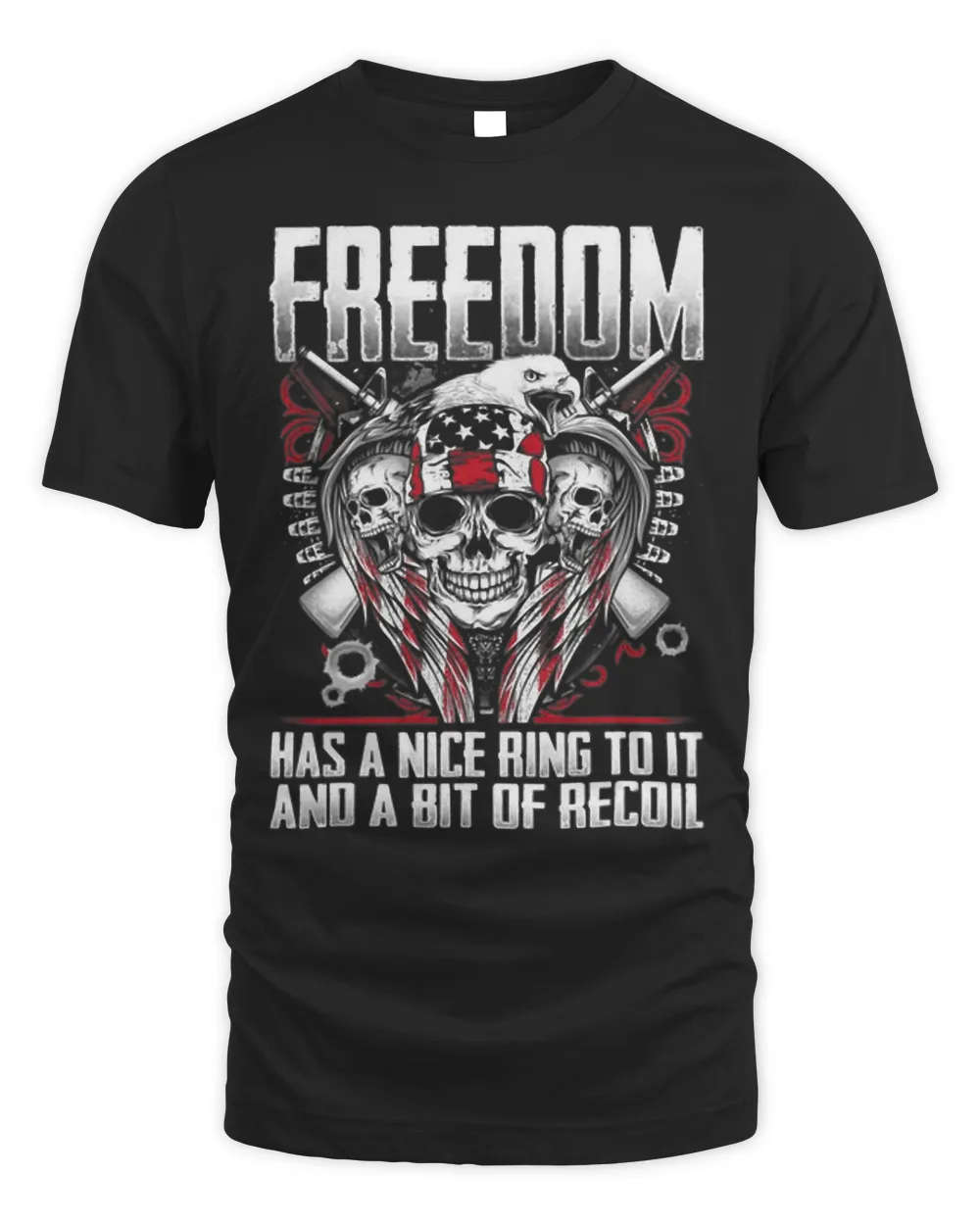 Freedom Has A Nice Ring To It And A Bit Of Recoil Unisex Standard T-Shirt black s