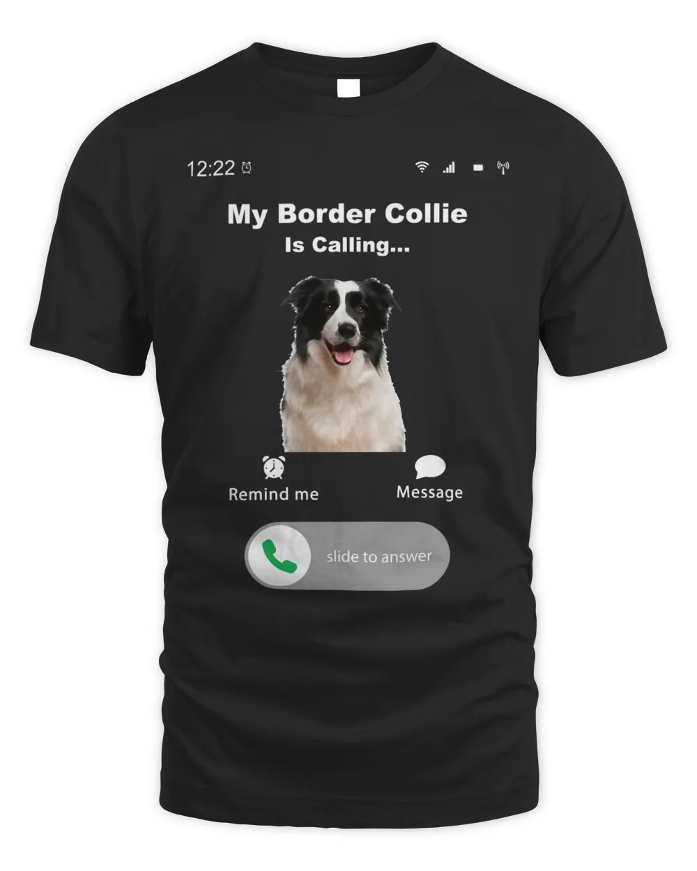 My Border Collie is Calling Long Sleeve T-Shirt