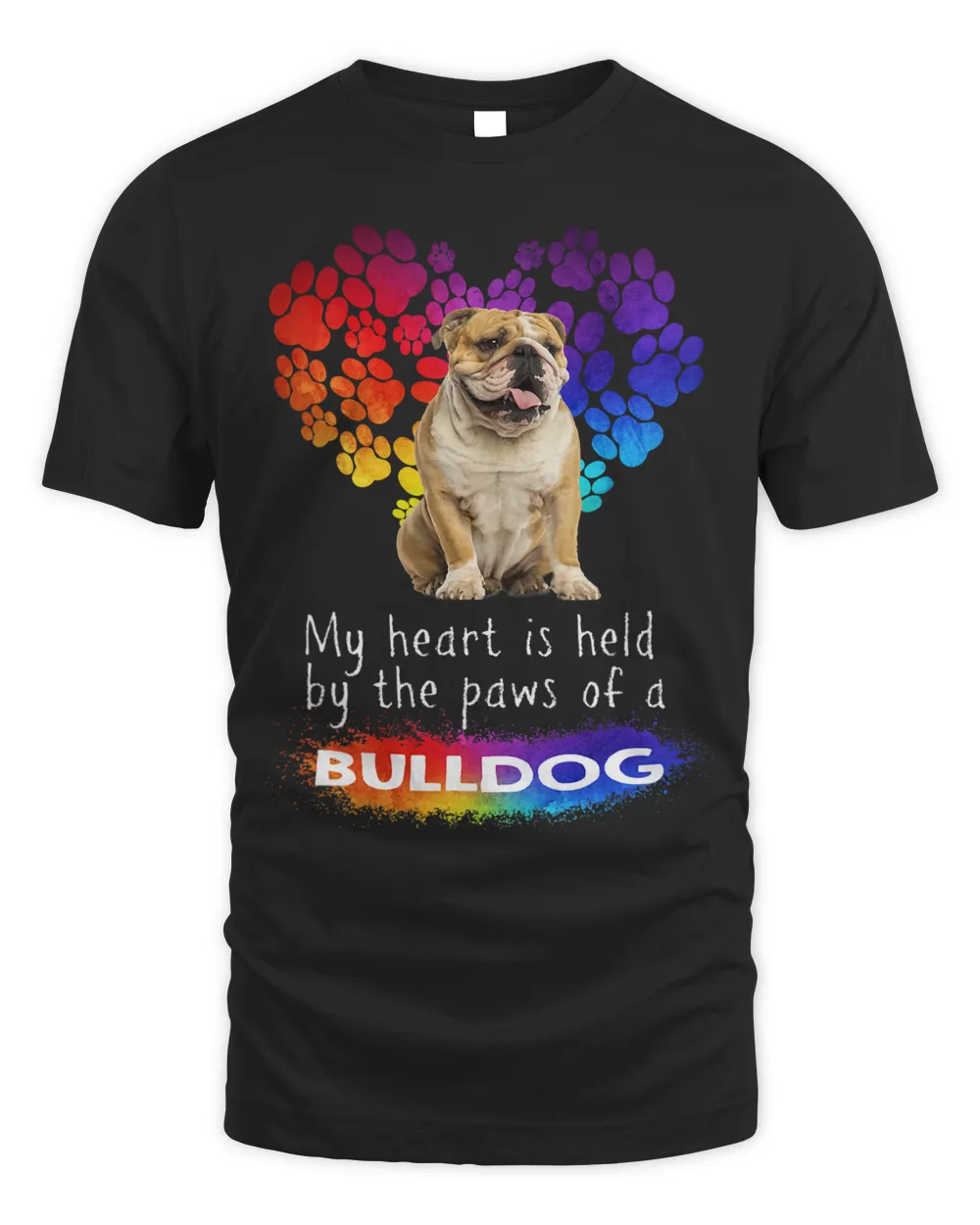 My Heart Is Held By The Paws Of A Bulldog