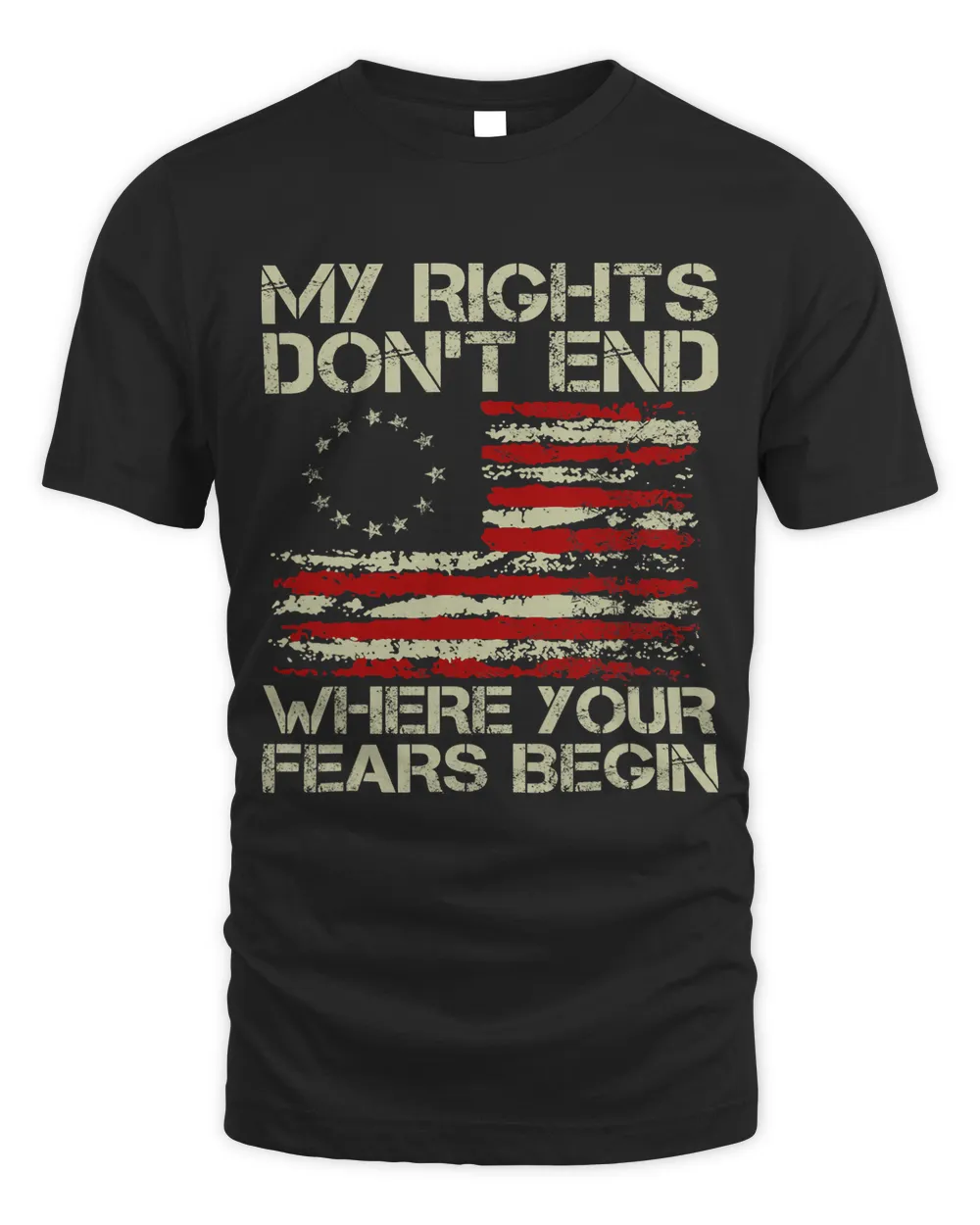 American Flag My Rights Dont End Where Your Fears Begin Unisex Standard T-Shirt black s