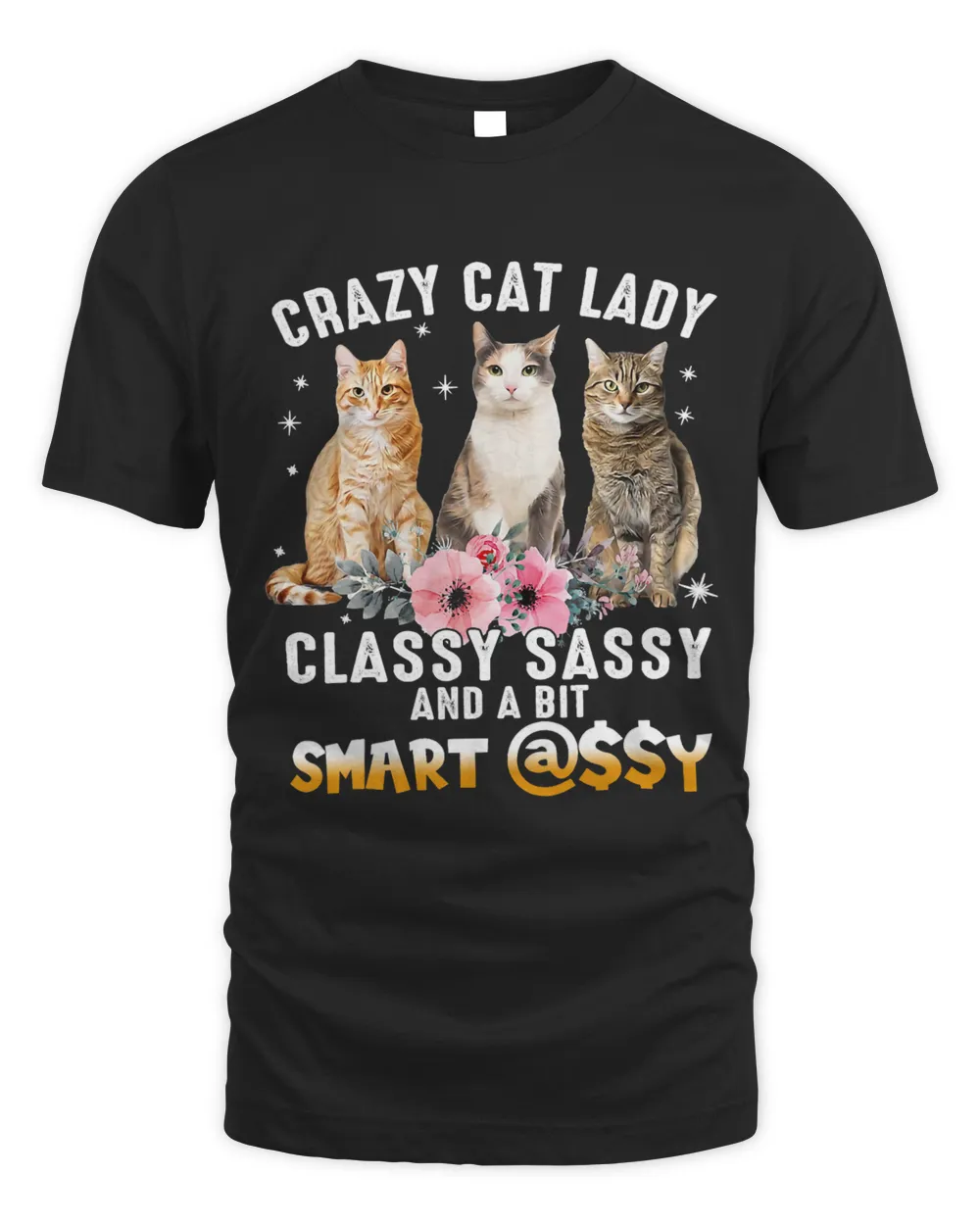 Funny Crazy Cat Lazy Classy Sassy And A Bit Smart Cassy Cute 185