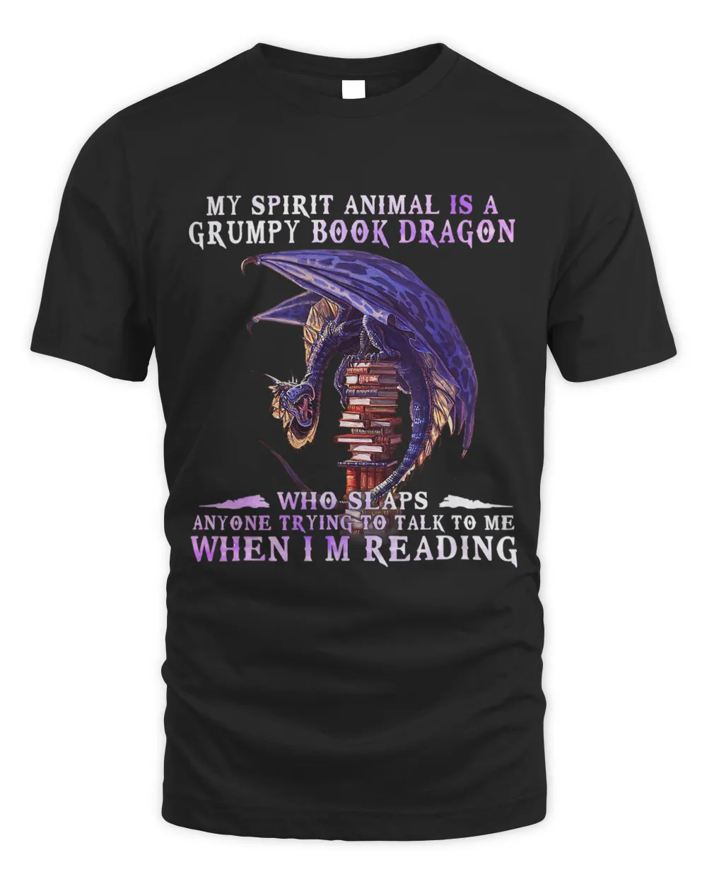 Funny My Spirit Animal Is A Grumpy Book Dragon Who Slaps 2