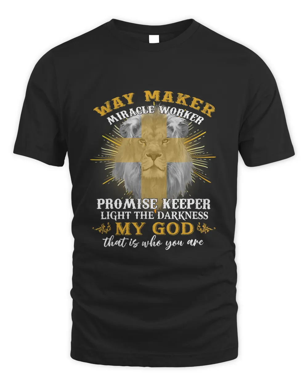 Way Maker Miracle Worker Promise Keeper Light In Darkness 1 Unisex Standard T-Shirt black s