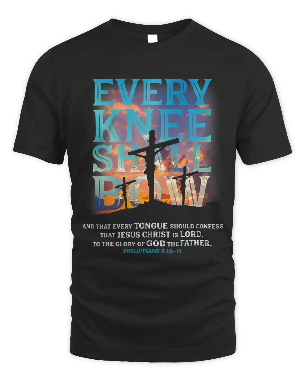 Every Knee Shall Bow And That Every Tongue Should Confess Unisex Standard T-Shirt black s
