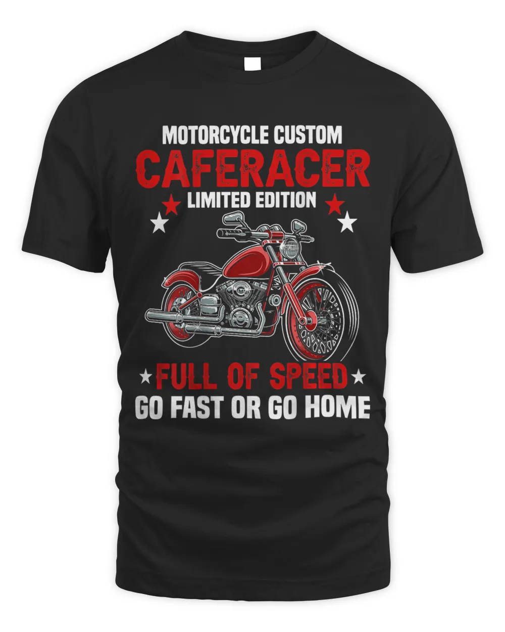 Backprint Motorcycle custom go fast or go home Unisex Standard T-Shirt black s