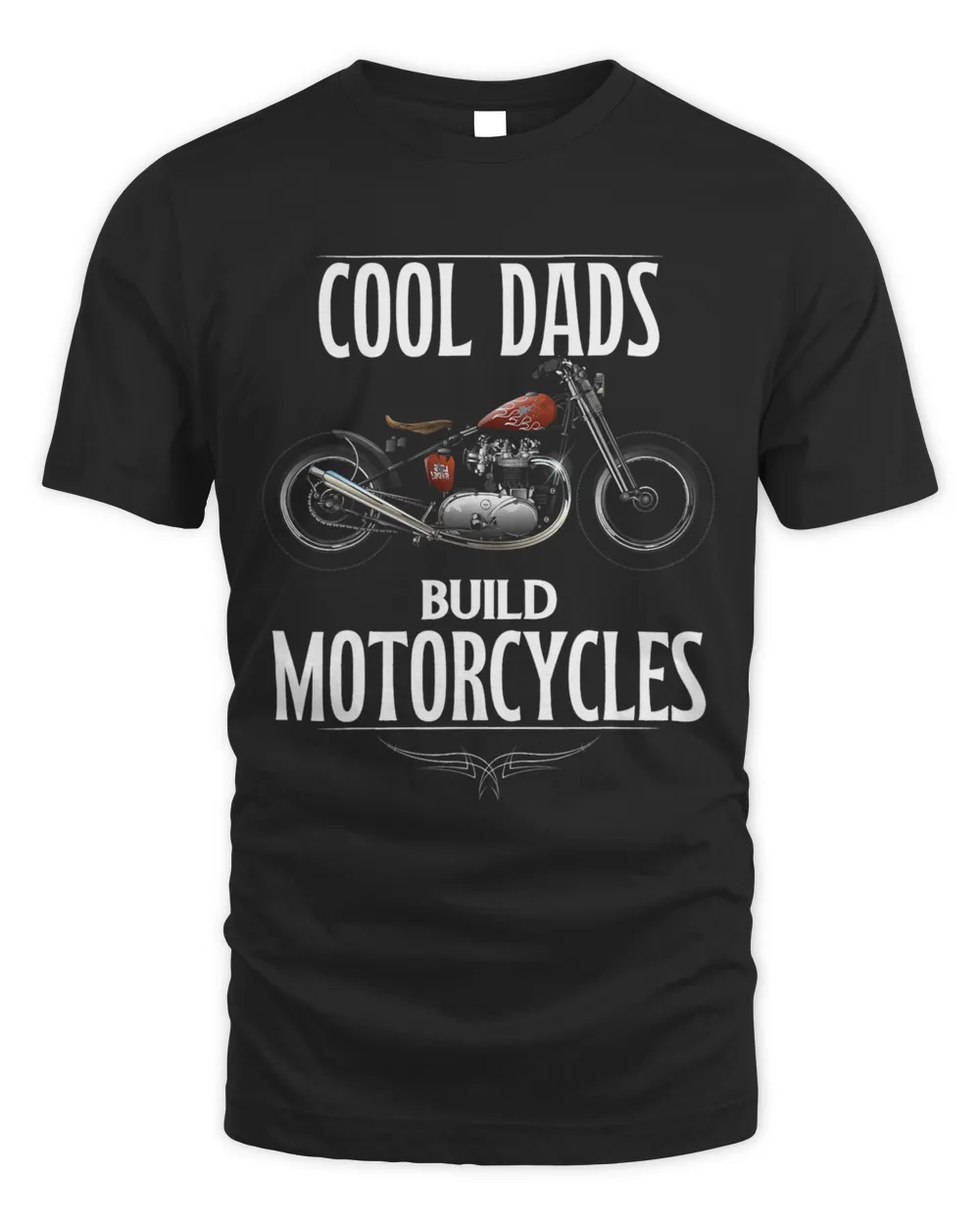 Cool Dads Build Motorcycles Funny Custom Motorcycle 4