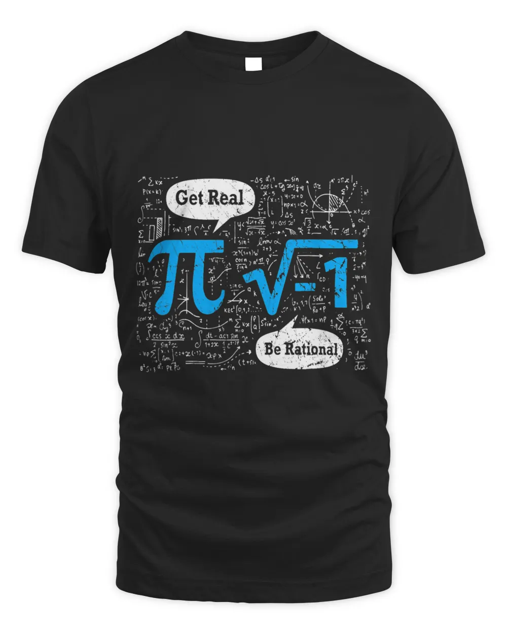 Get Real be Rational Funny Pi Day 3.14 MathAlgebra Geometry Unisex Standard T-Shirt black s
