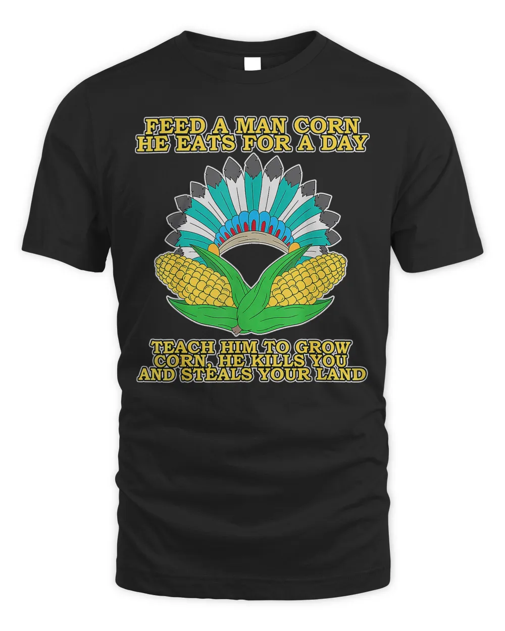 Corn Thanksgiving Dark History Native American T-Shirt