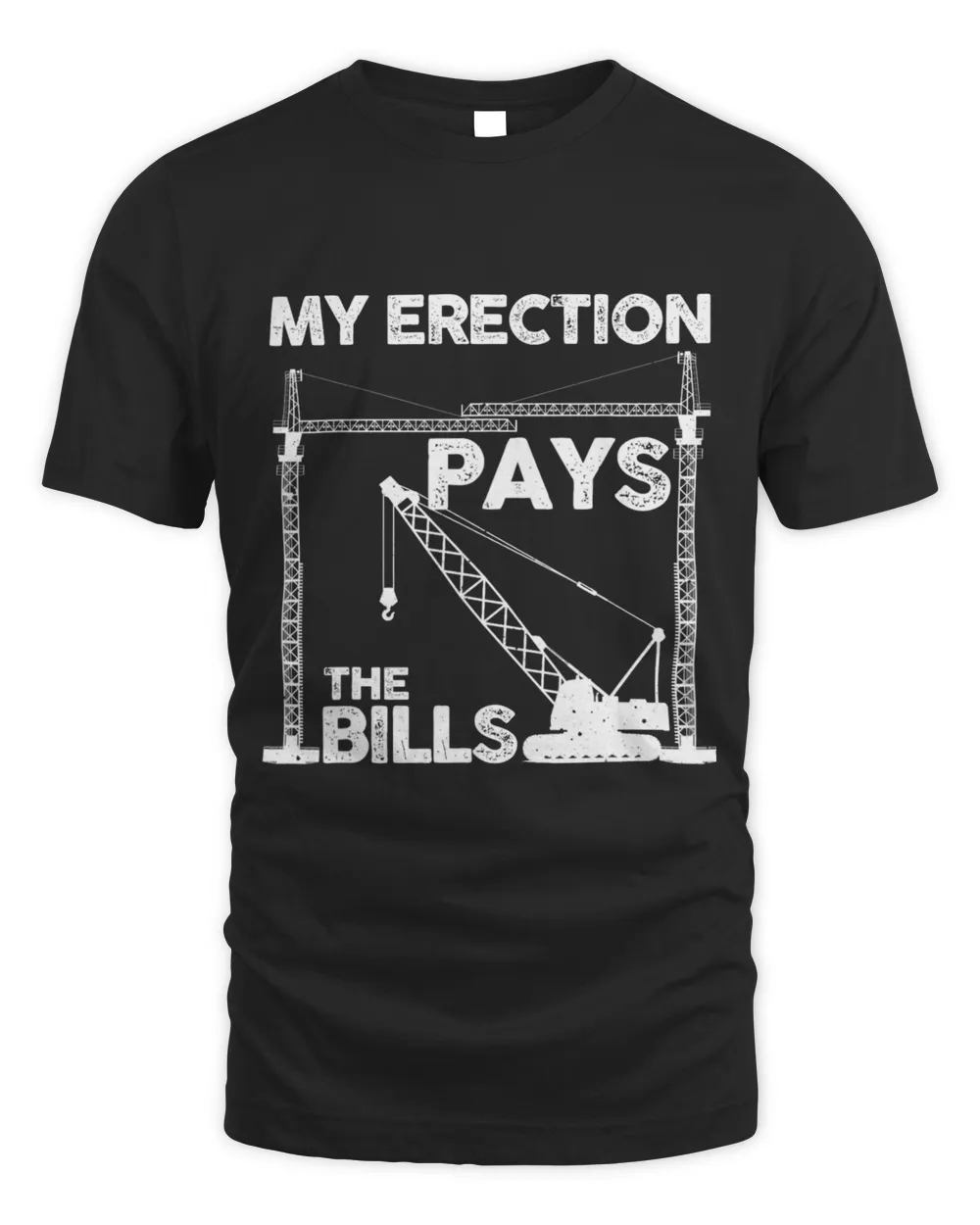 Crane Operator Design Men Dad Funny Construction Building 1 Unisex Standard T-Shirt black s
