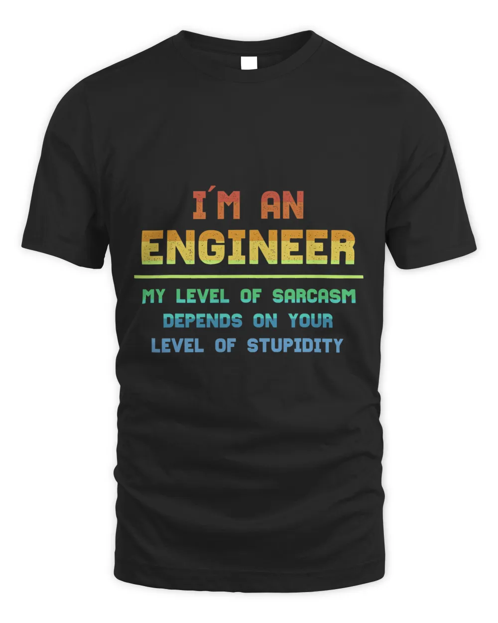 Engineer funny Level Of Sarcasm mechanical Engineer