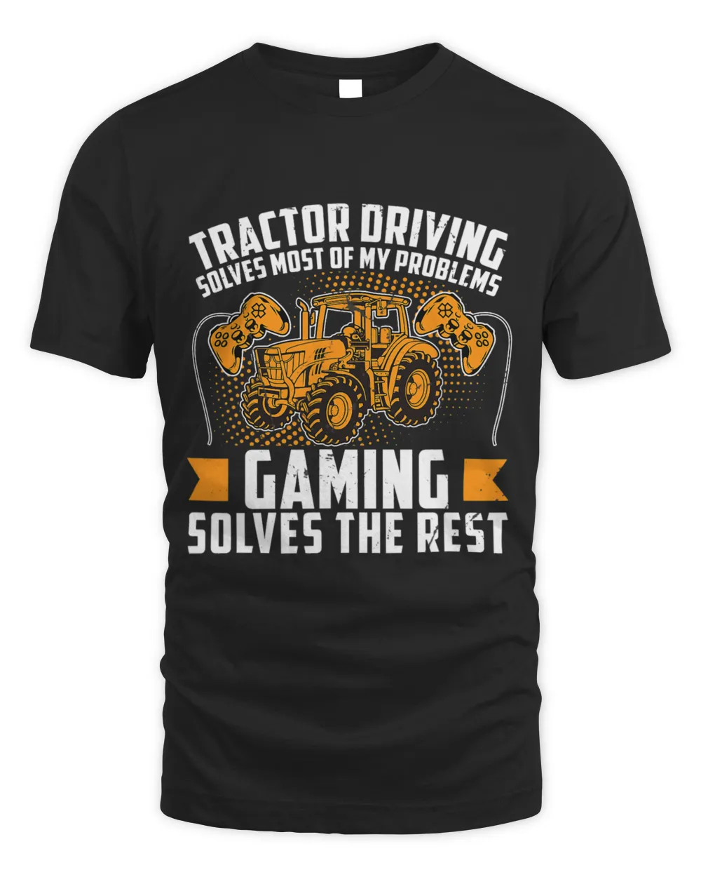 Tractor Driving Solves Problems Gaming Solves The Rest PC Unisex Standard T-Shirt black s