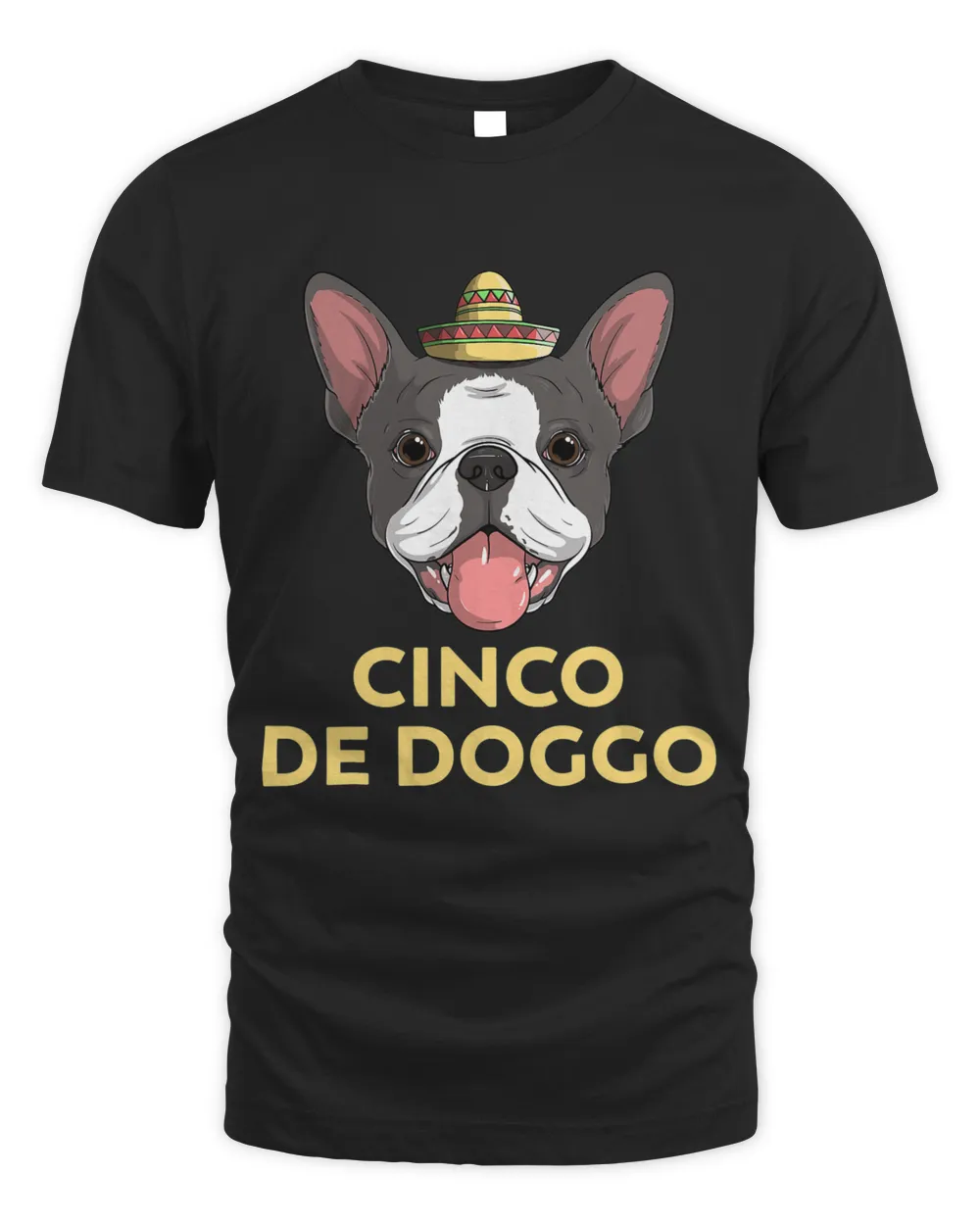 Cinco De Doggo Boston Terrier Dog De Mayo Mexican