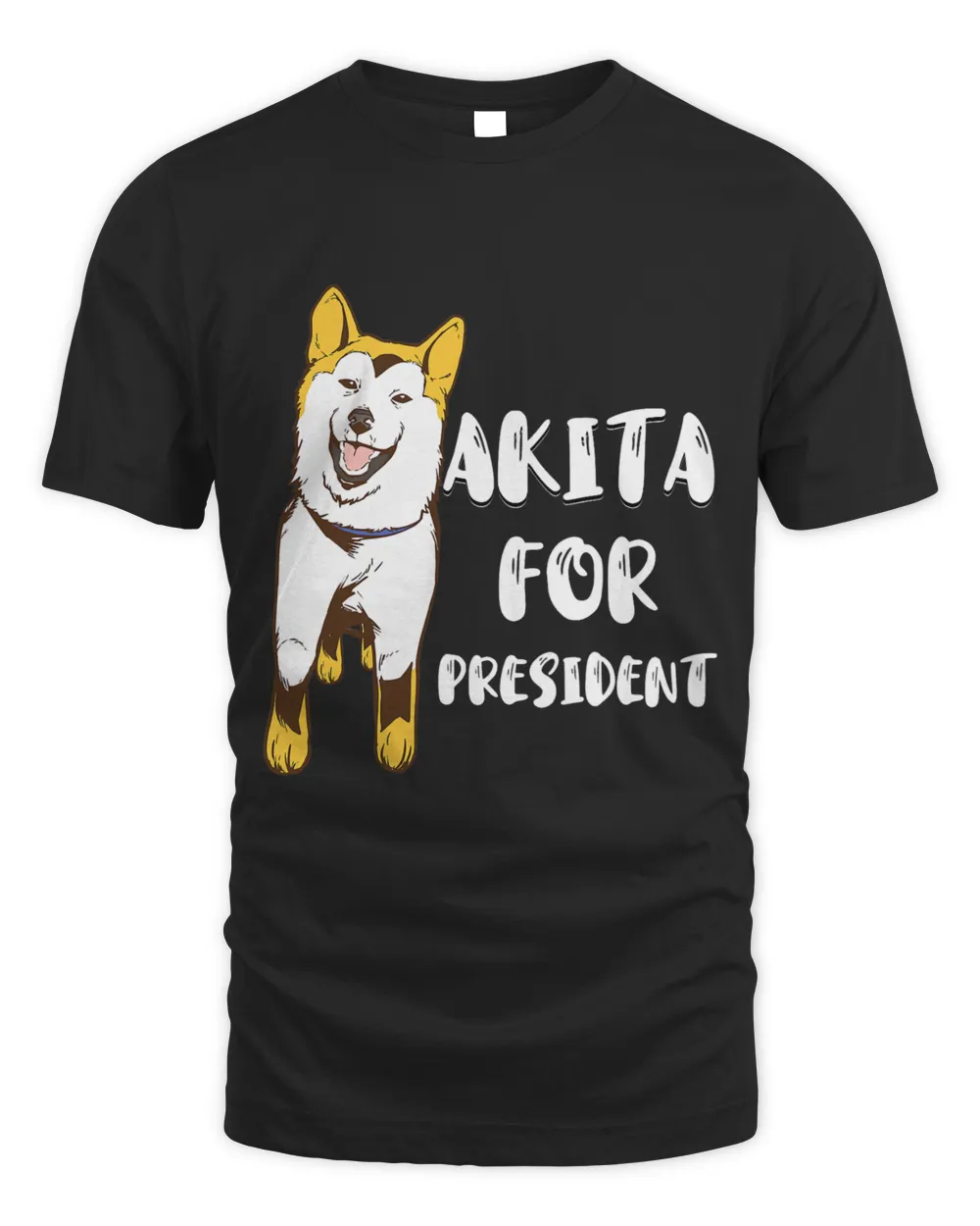 Akita For President Akita Inu Shiba Inu Akita Dog Lover