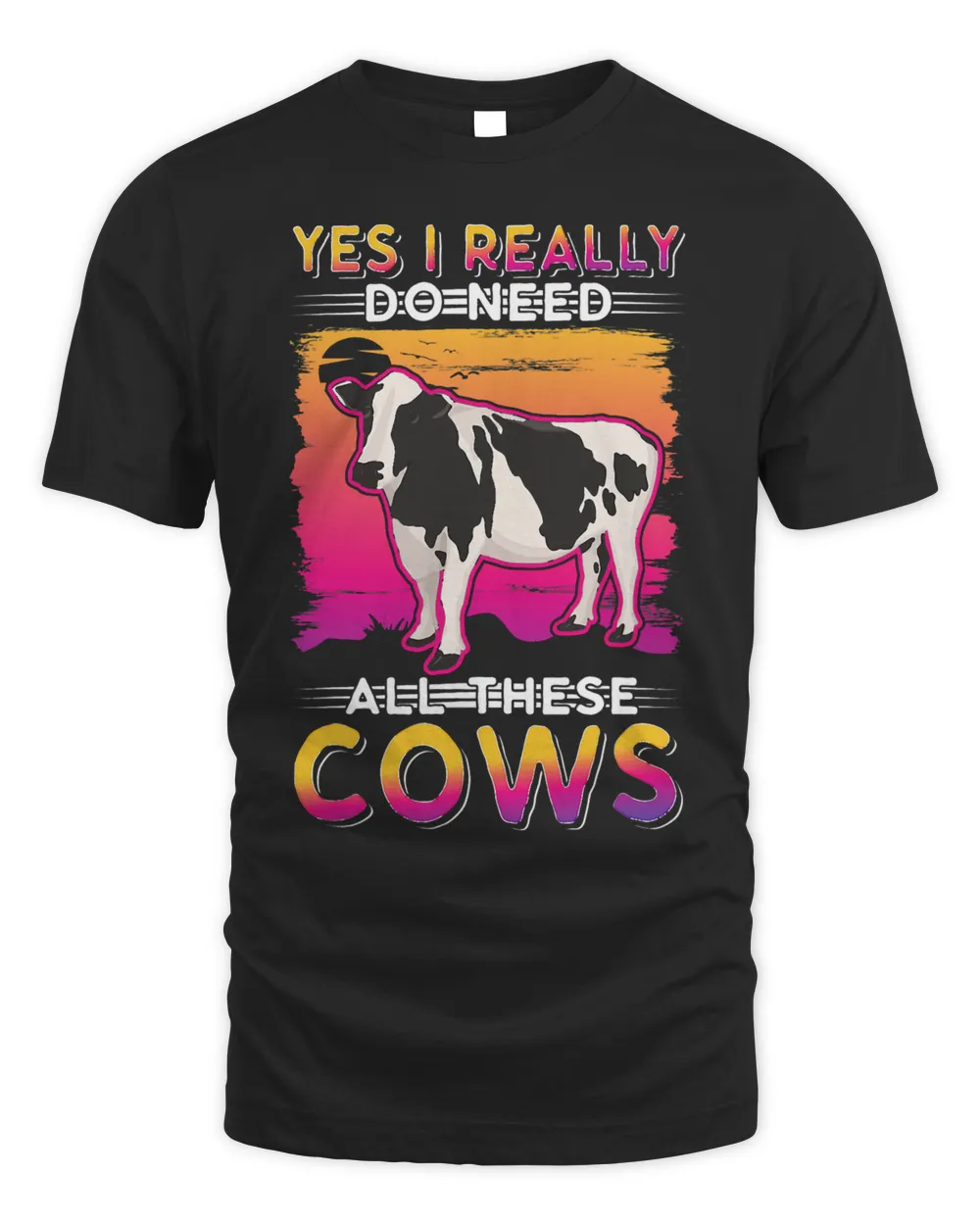 Yes I really do need all these Cows Unisex Standard T-Shirt black s