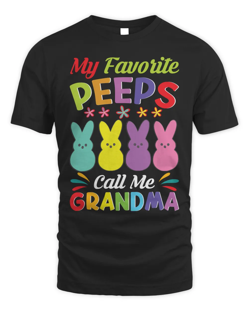 My Favorite Peeps Call Me Grandma Happy Easter Day