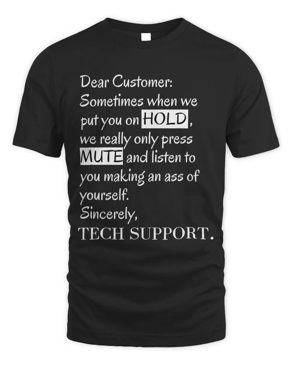 Tech Support Funny Annoying Support Unisex Standard T-Shirt black s