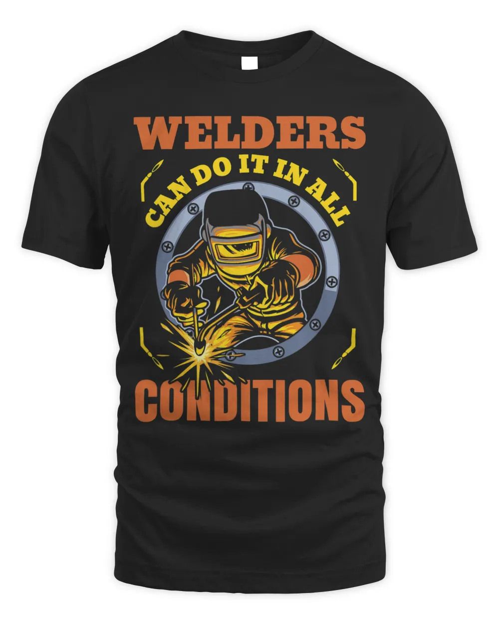 Welder Can Be In All Conditions For