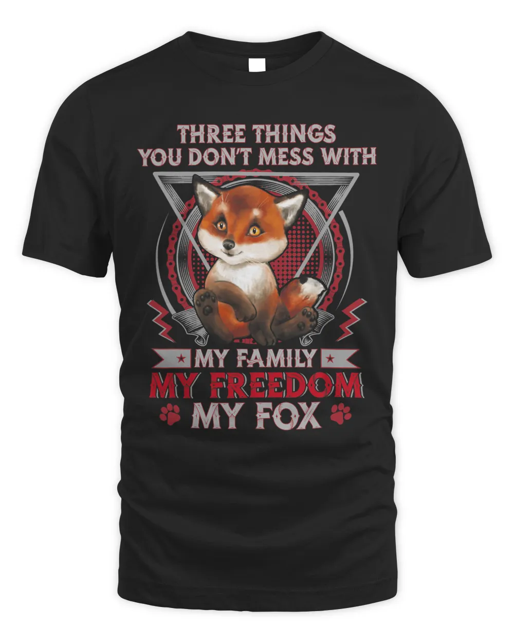 FoxThree Things You Do Not Mess With Family FreedomFox Unisex Standard T-Shirt black s
