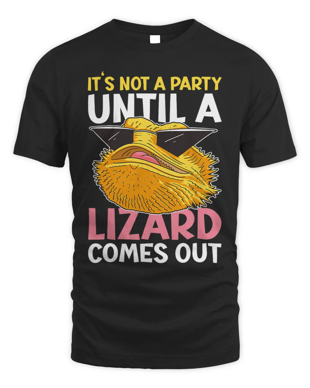 Im not a Party until a Lizard comes out Unisex Standard T-Shirt black s