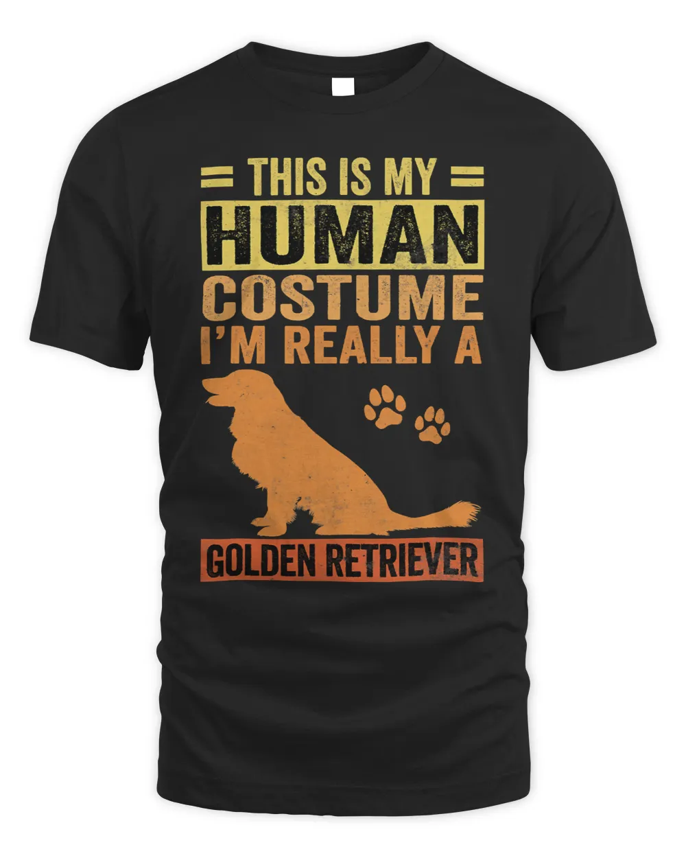 Golden Retriever Goldie Dog This Is My Human Costume Im Really A Golden Retriever 527 Retrievers