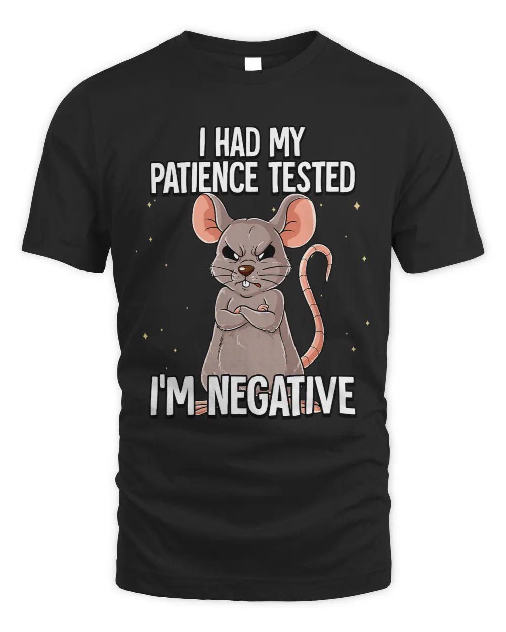 I Had My Patience Tested Im Negative mouse Unisex Standard T-Shirt black s