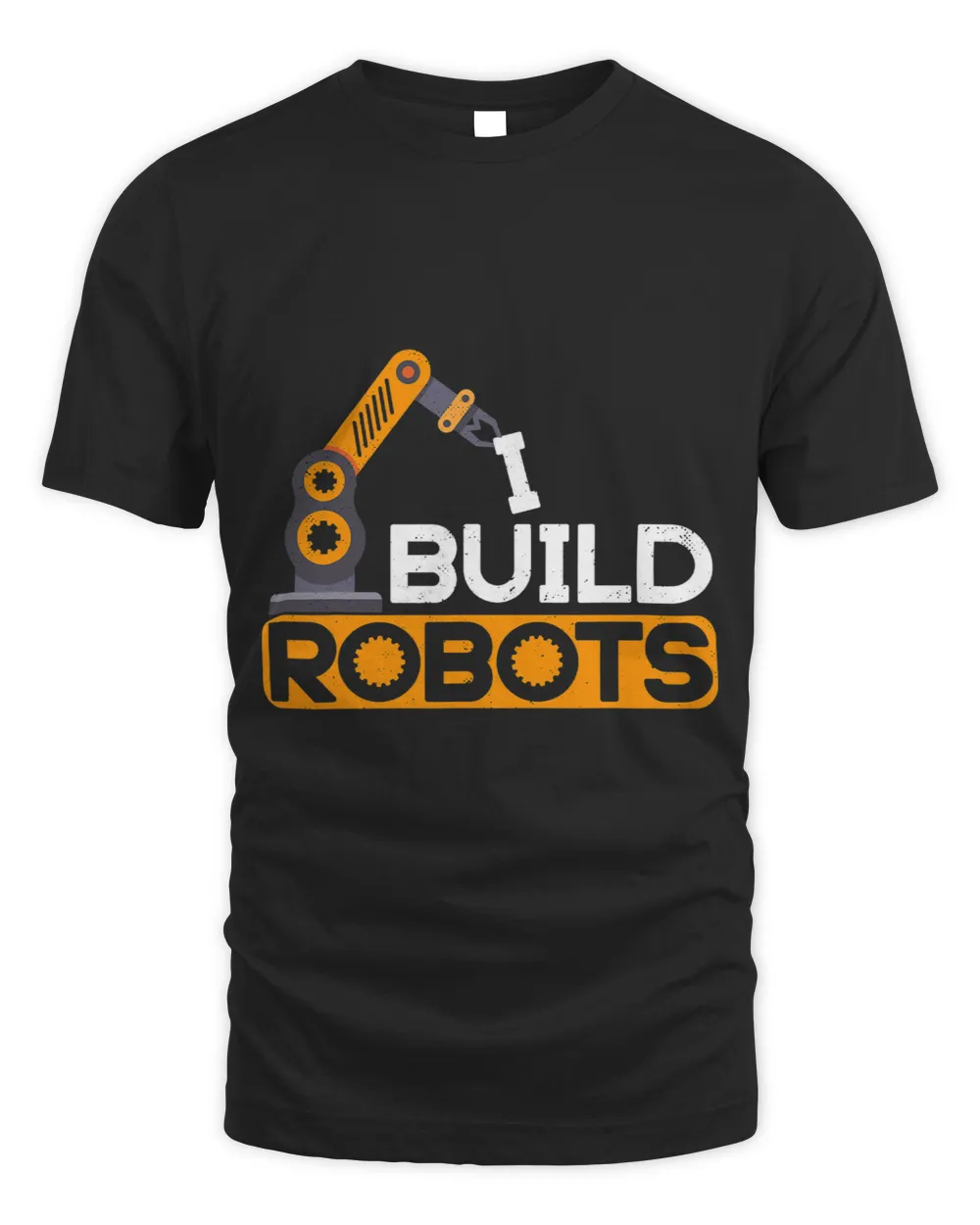 I Build Robots Building Robtics Engineer AI Developer Unisex Standard T-Shirt black s