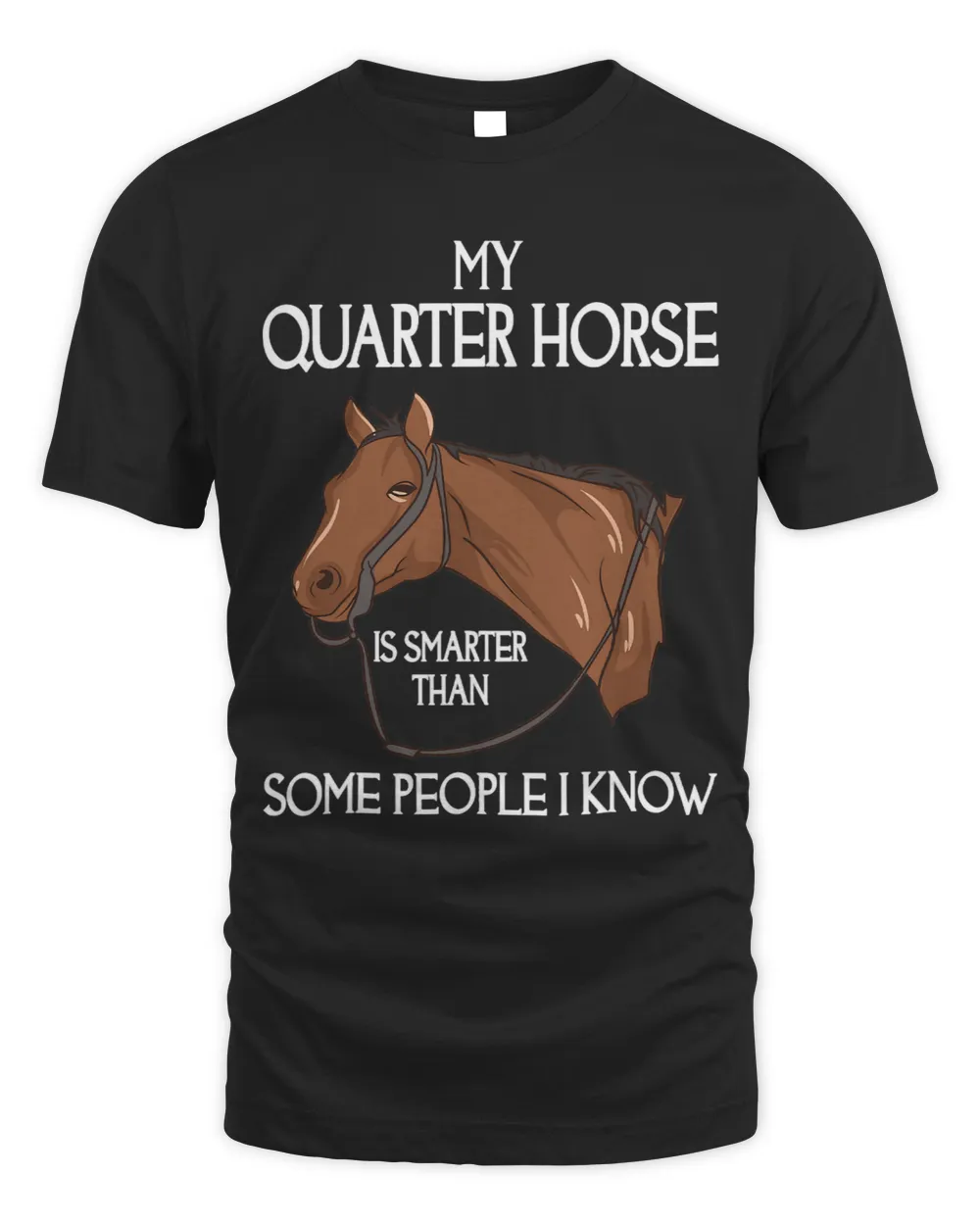 My Quarter Horse Is Smarter Than Some People