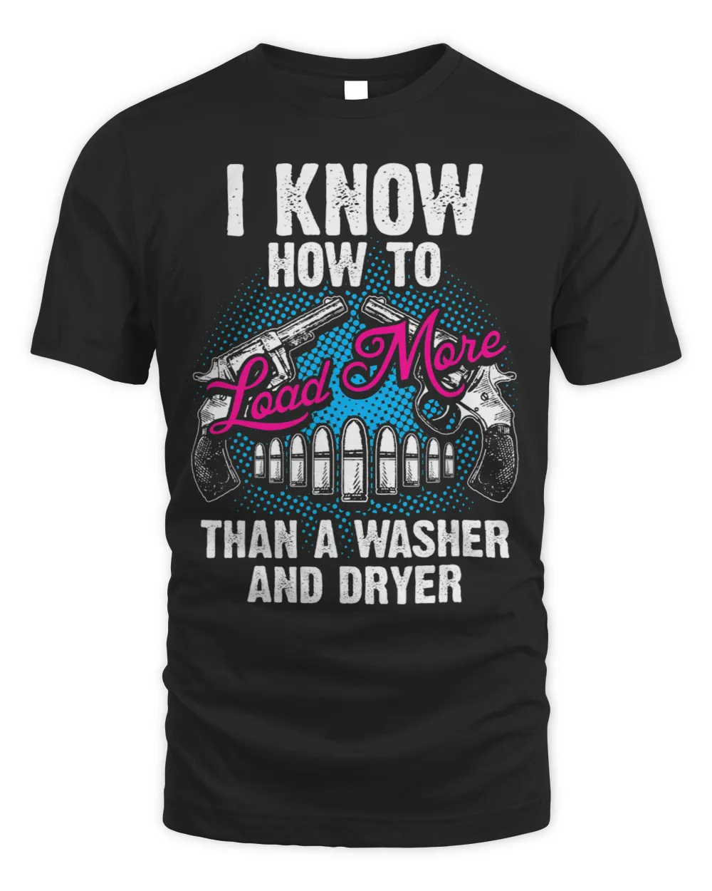 HOW TO LOAD MORE Funny Loading Bullets Guns Unisex Standard T-Shirt black s