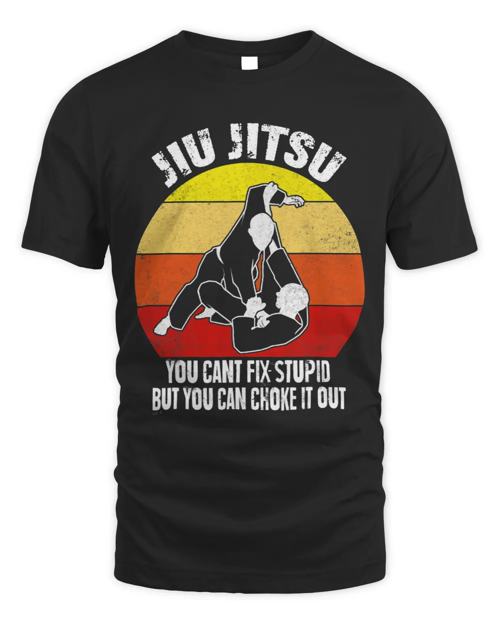 Jiu Jitsu Shirts Funny Cant Fix Stupid BJJ MMA Jujitsu