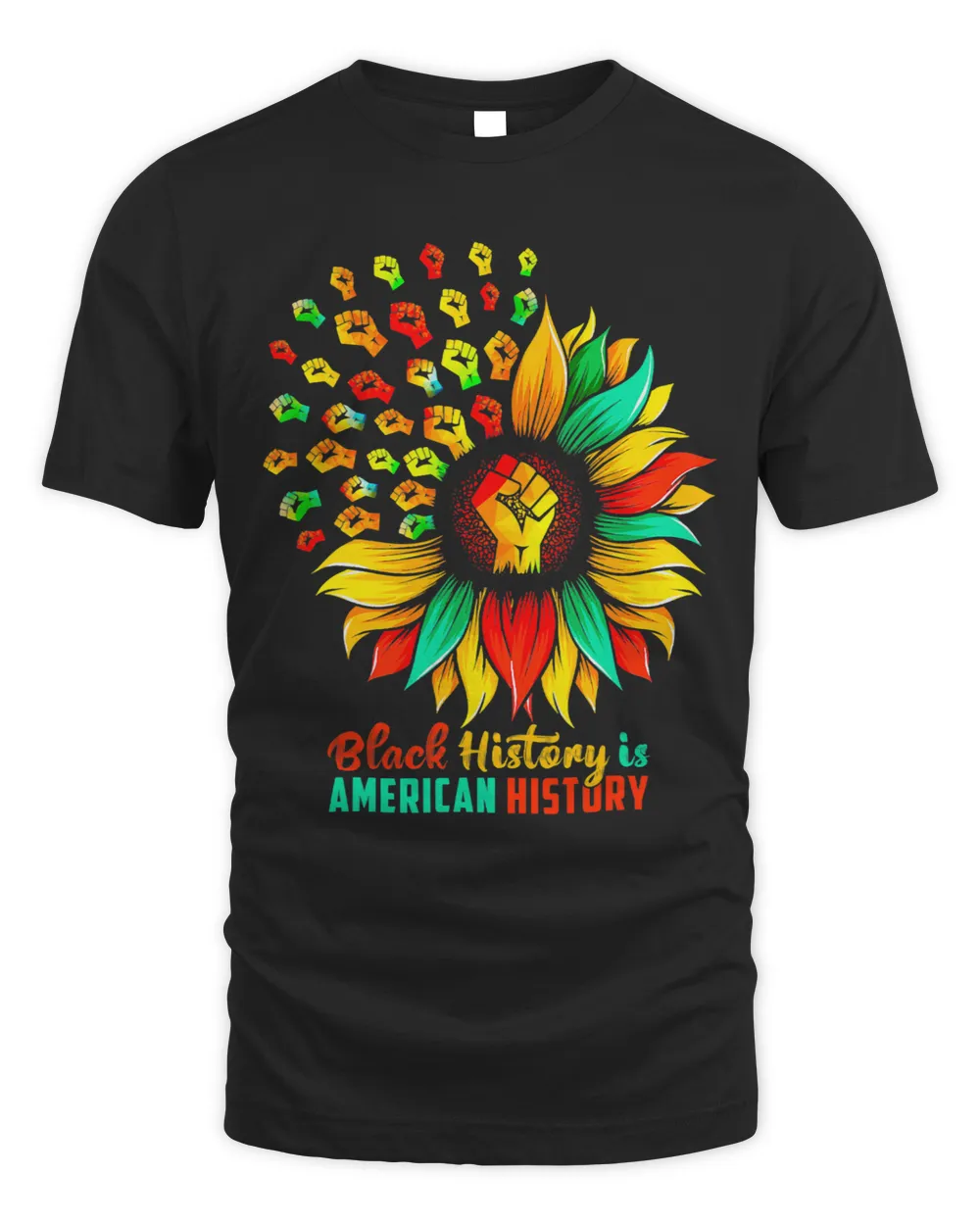 Black History is American History Sunflower Fist Colorful