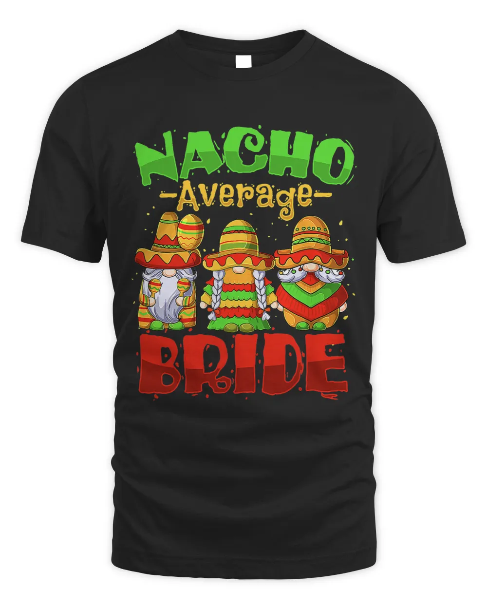 Funny Nacho Average Bride Cinco de Mayo Mexican Fiesta Tacos