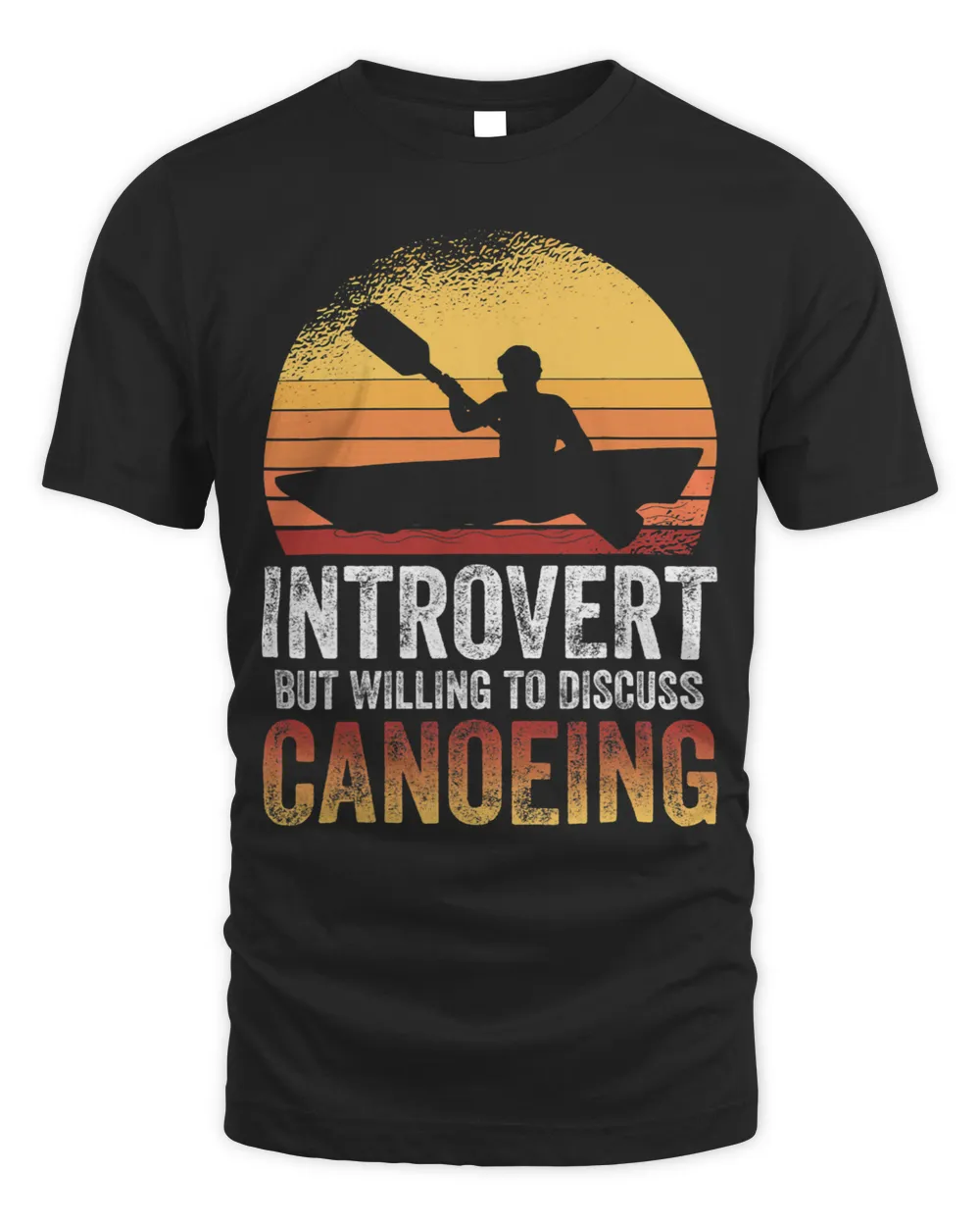 Introvert But Willing To Discuss Canoeing Unisex Standard T-Shirt black s