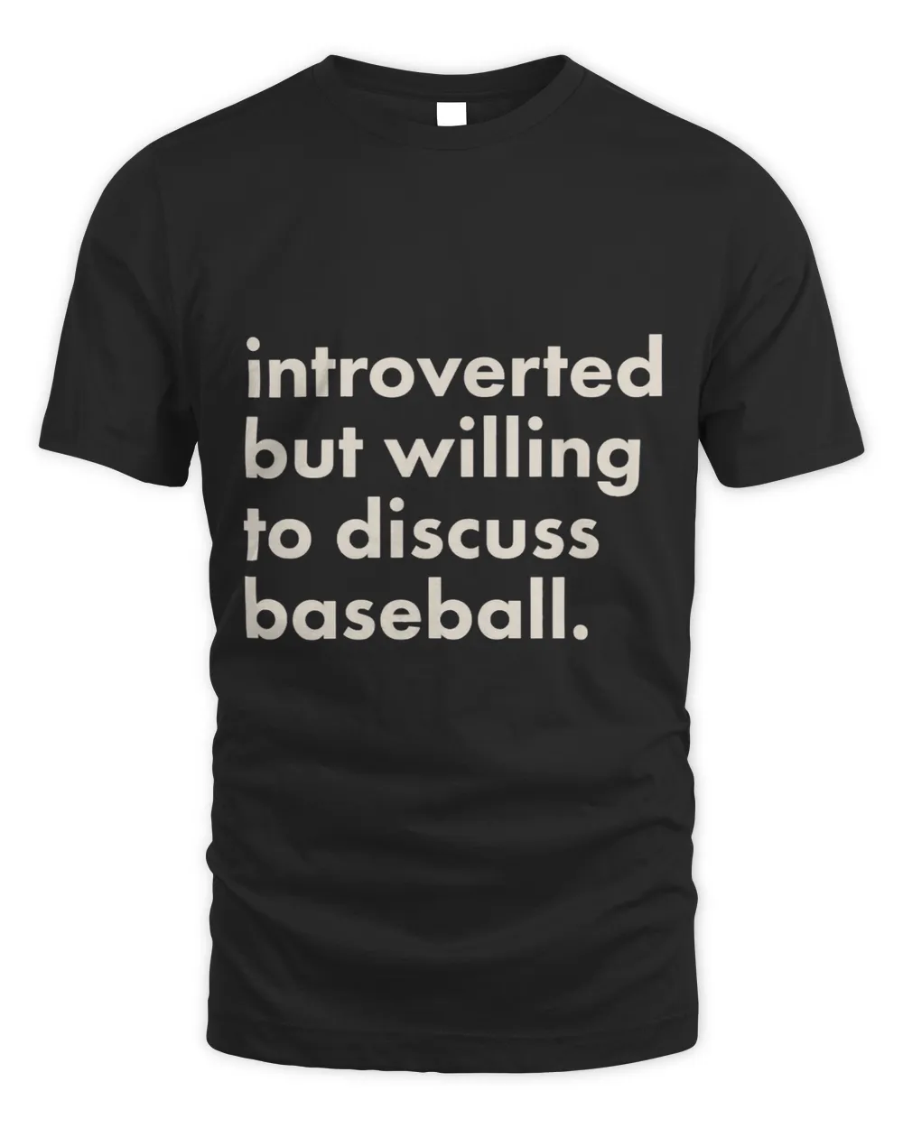 Introverted But Willing To Discuss Baseball Unisex Standard T-Shirt black s