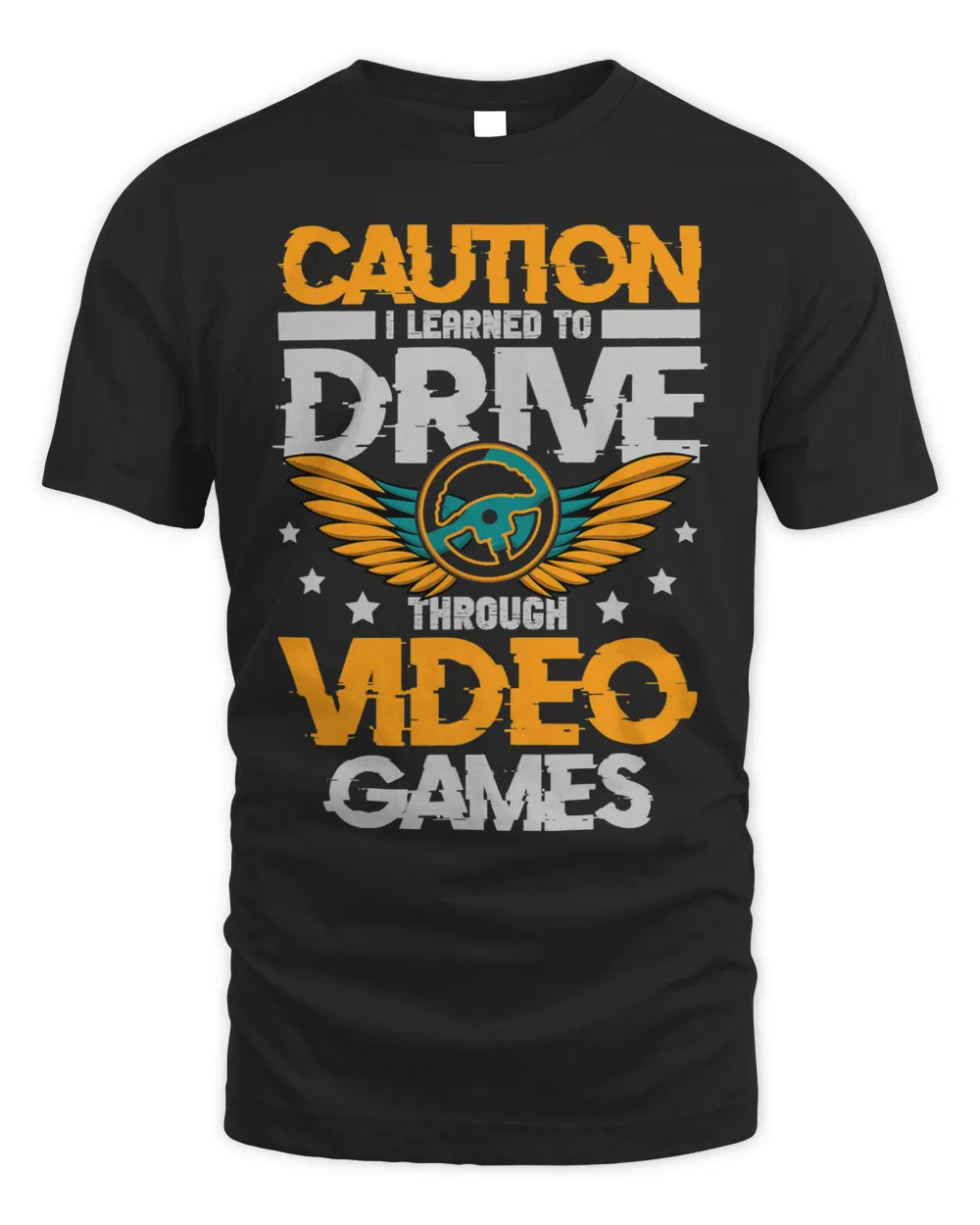 Caution I Learned to Drive Through Video Games New driver 3 Unisex Standard T-Shirt black s