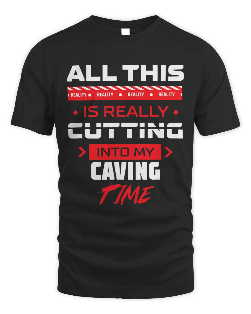 Cutting into My Caving Spelunking Adventure Sports Caver Unisex Standard T-Shirt black s