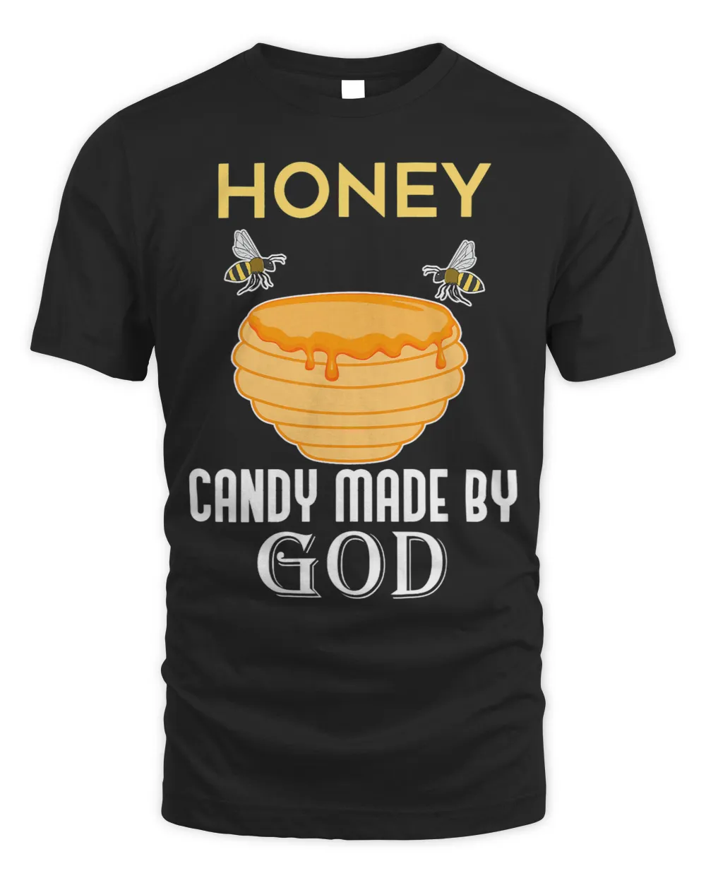 Ironic Saying Honey is Natural Candy Nature Bees