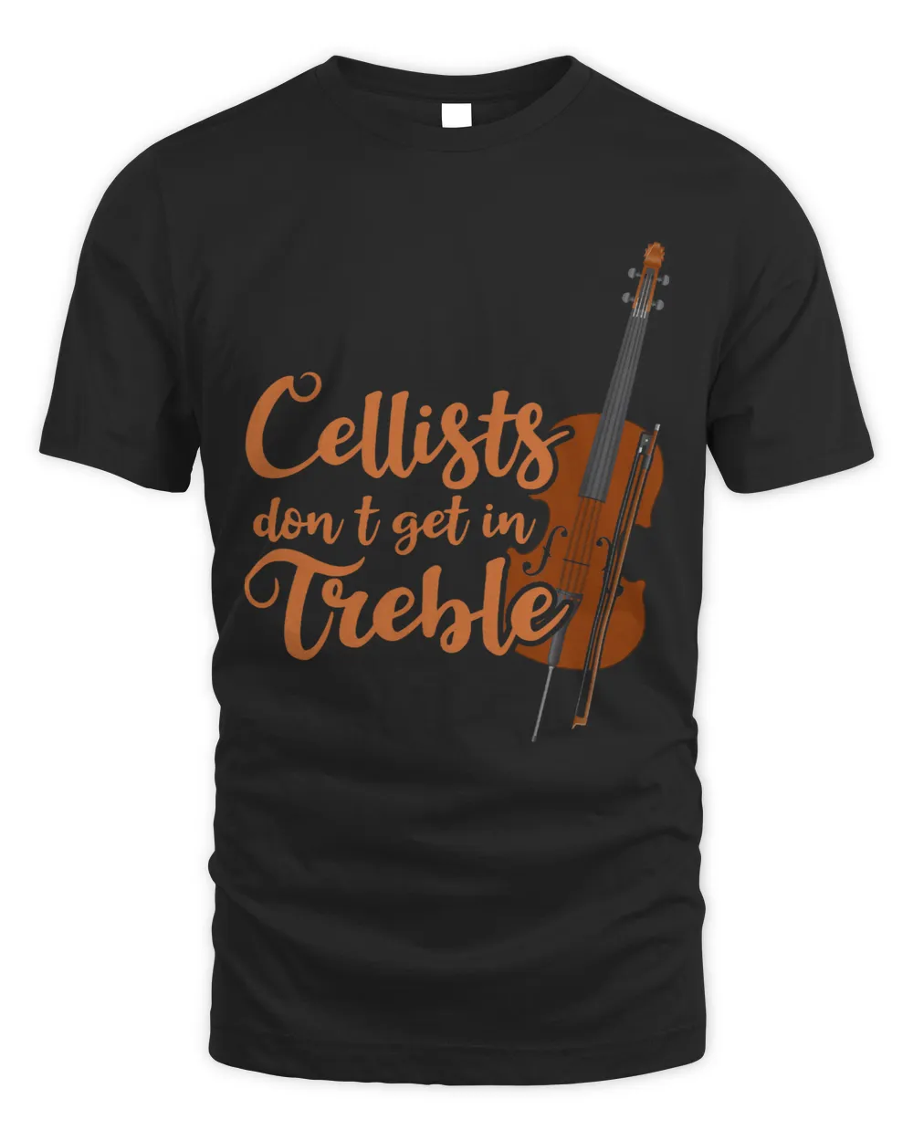 Cellists Dont Get In Treble Cello 3 Unisex Standard T-Shirt black s
