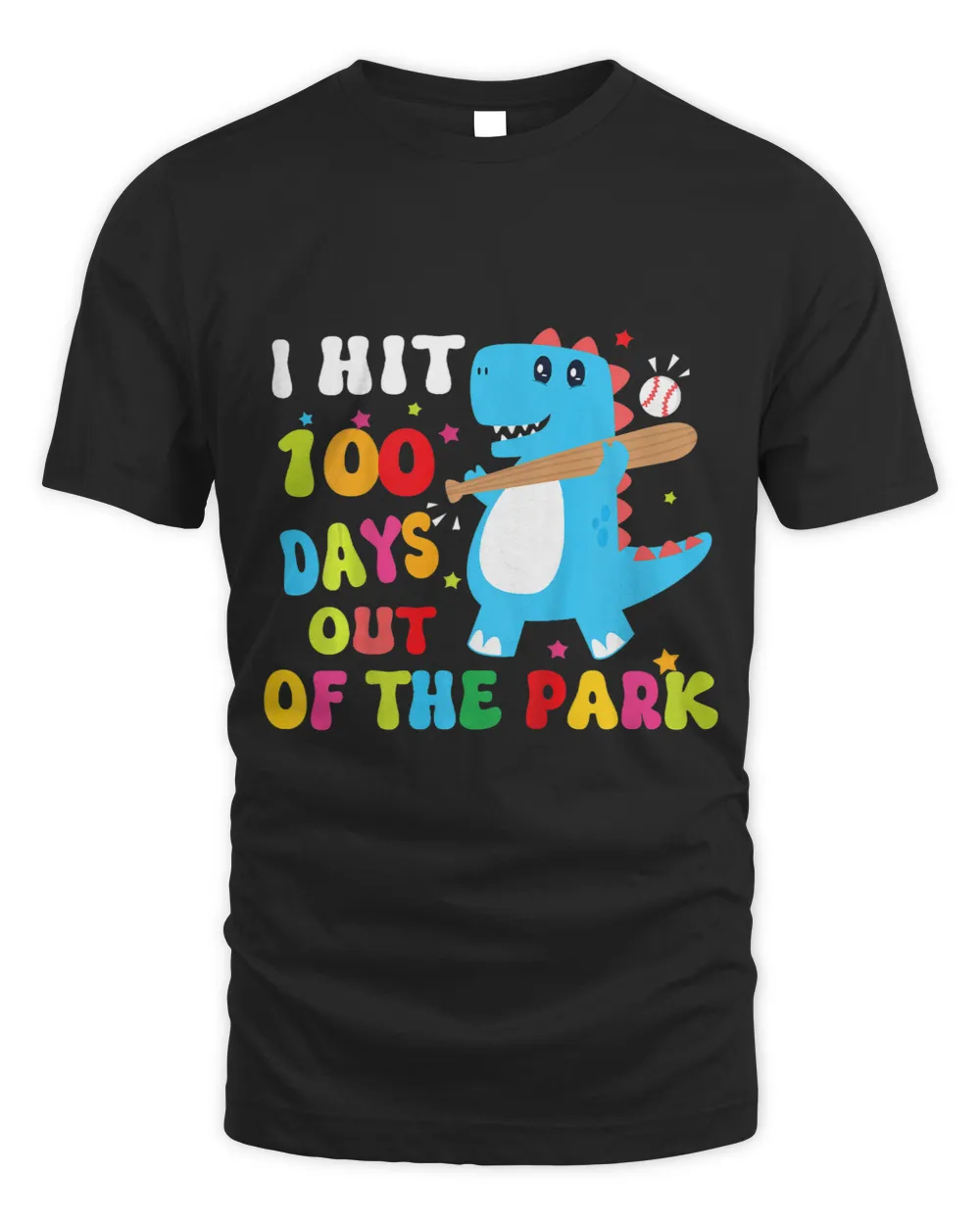 Kids I Hit 100 Days Out of the Park Baseball 100 Days Of School