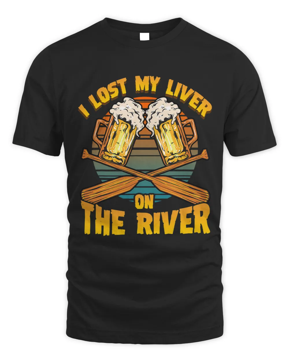 Lost My Liver On The River Canoeing Paddle Boating Tubing