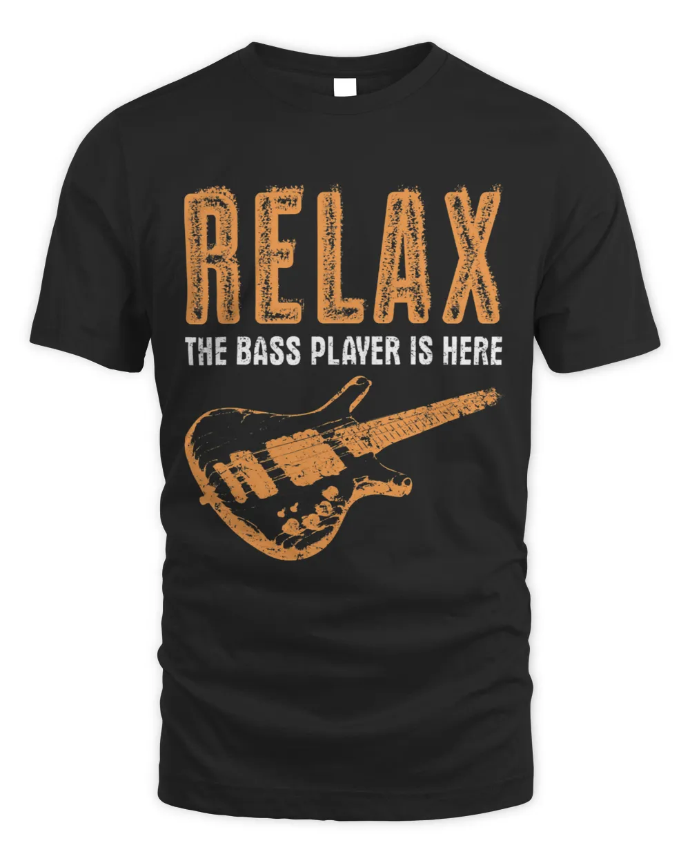Bass Player T-Shirt Relax The Bass Player Is Here Funny Gift Unisex Standard T-Shirt black s