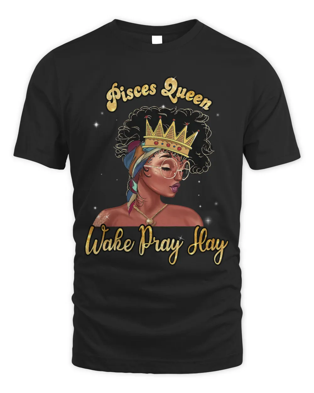 Pisces Queen Wake Pray Slay Birthday Zodiac Back Girl Gifts