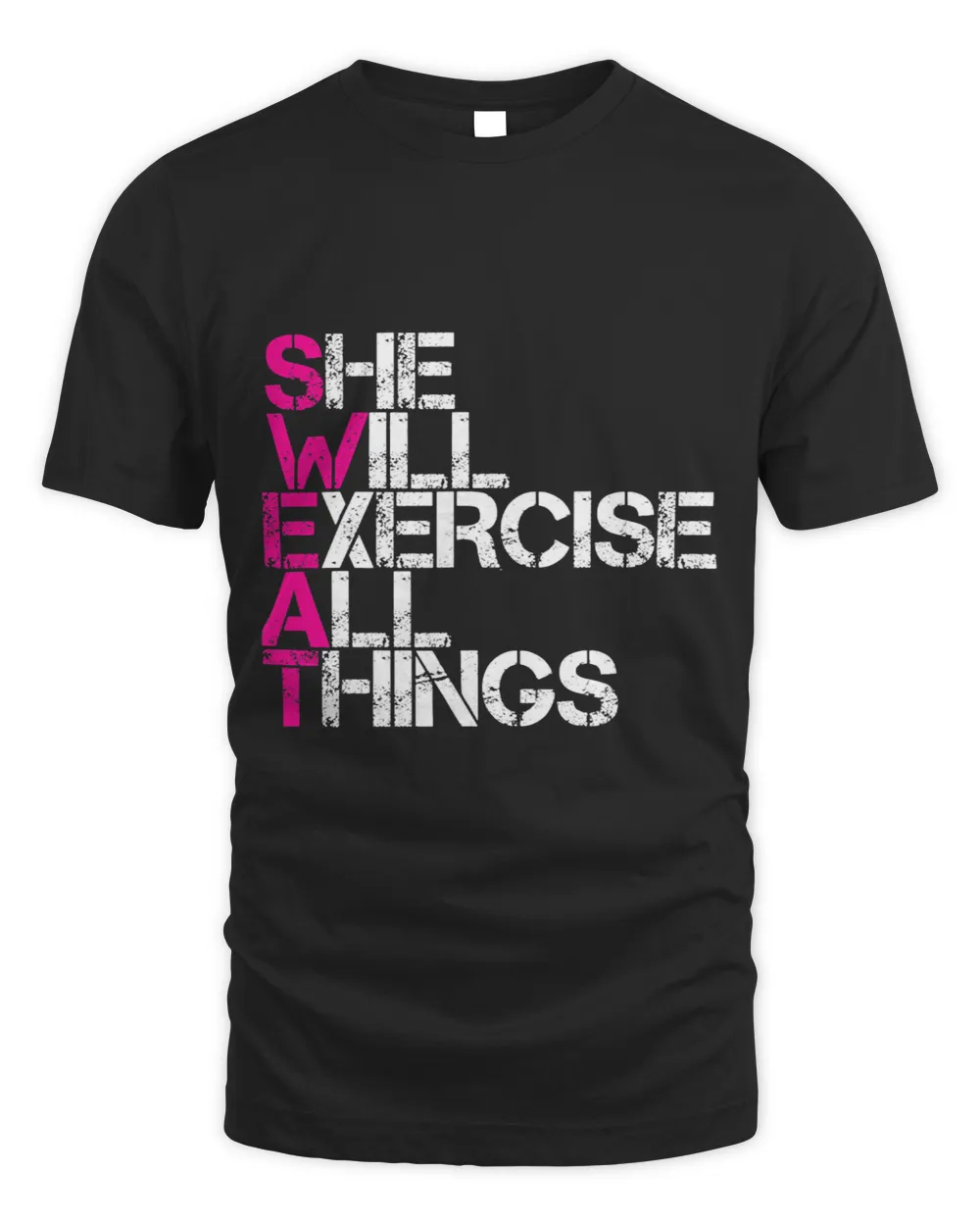 Sweat She Will Execise All Things