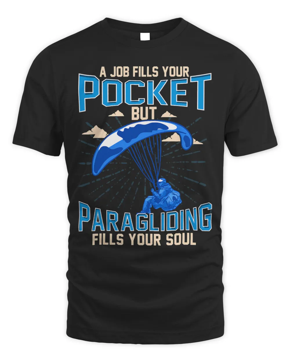 Paragliding Fills Your Soul. Paraglider