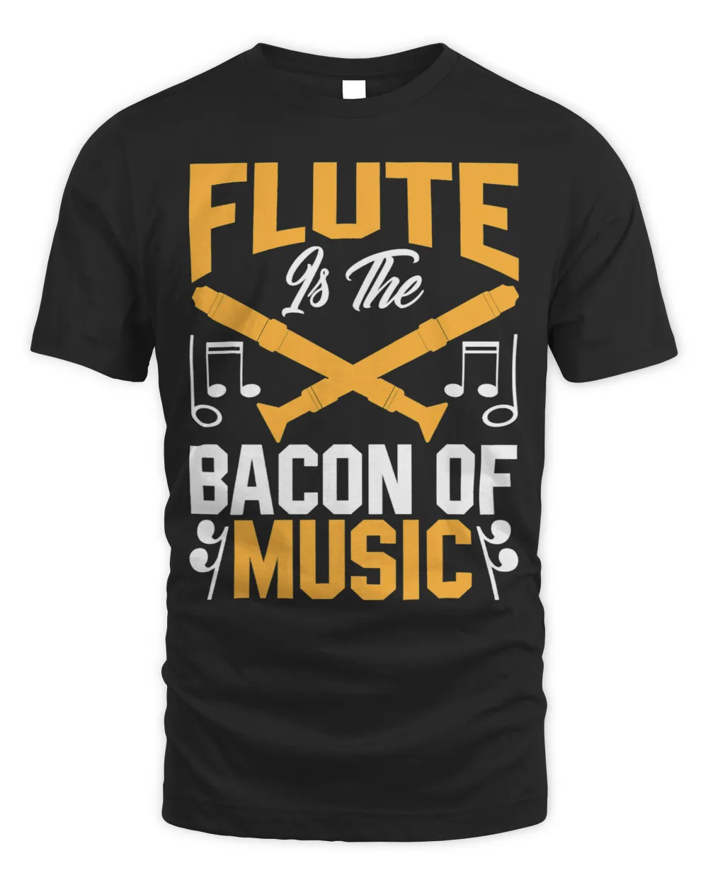 Flute Is The Bacon Of Music